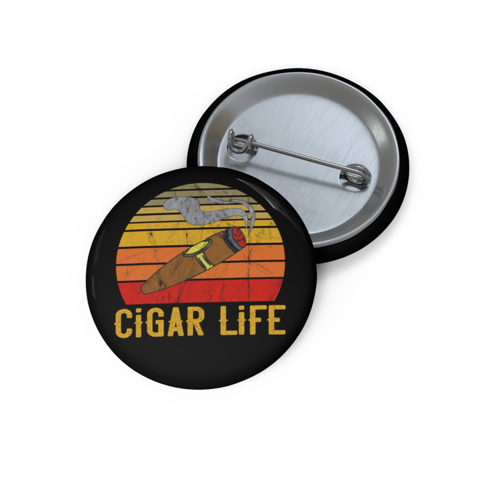 Cigar Life Pin Button — Retro Smokers Badge