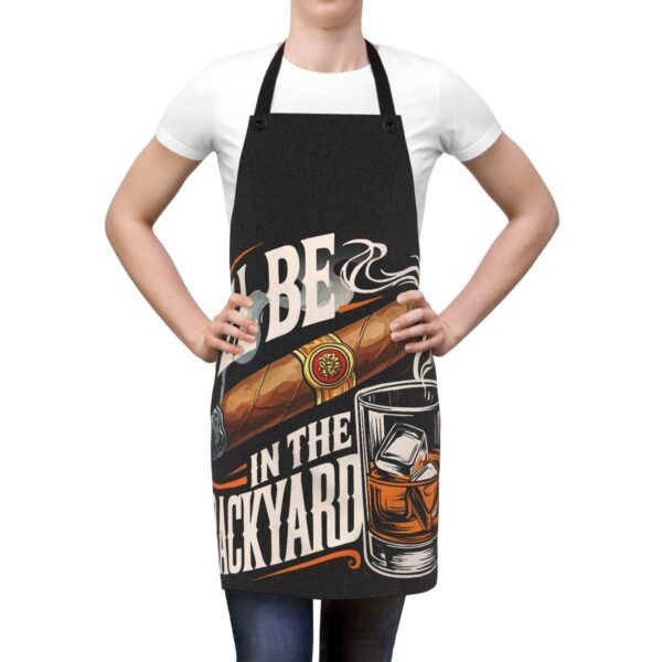 Backyard Whiskey & Cigar Apron — 'I'll Be in the Backyard' Grill Apron